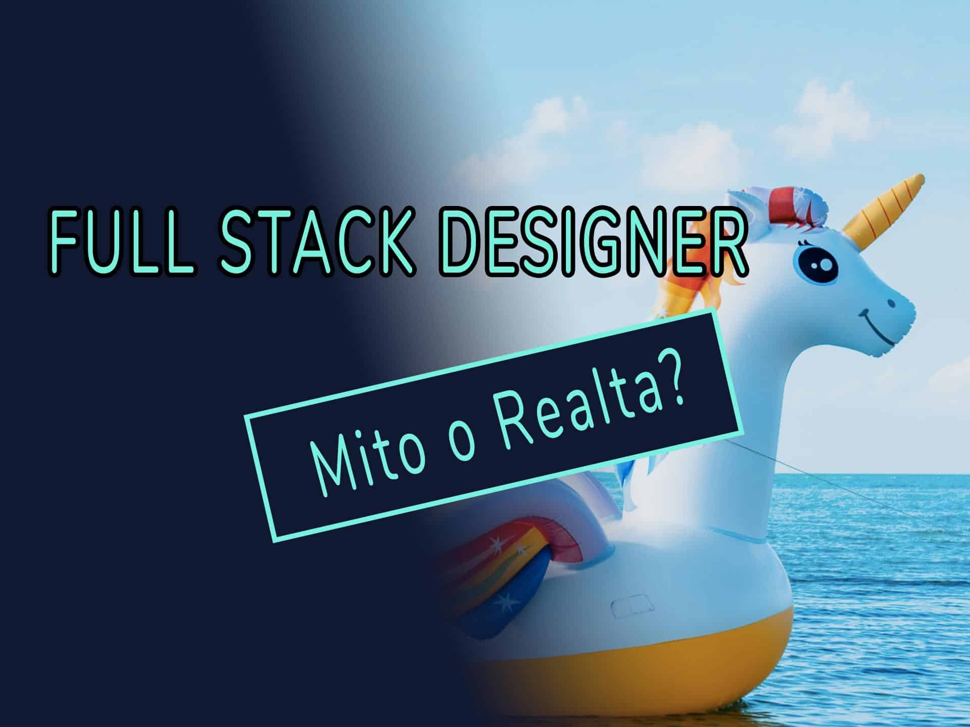 Full stack designer